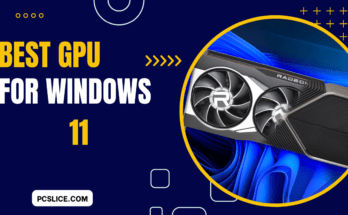 Best GPU for Windows 11, Smooth Work