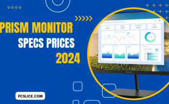 Prism Monitors Features, Specs, Prices